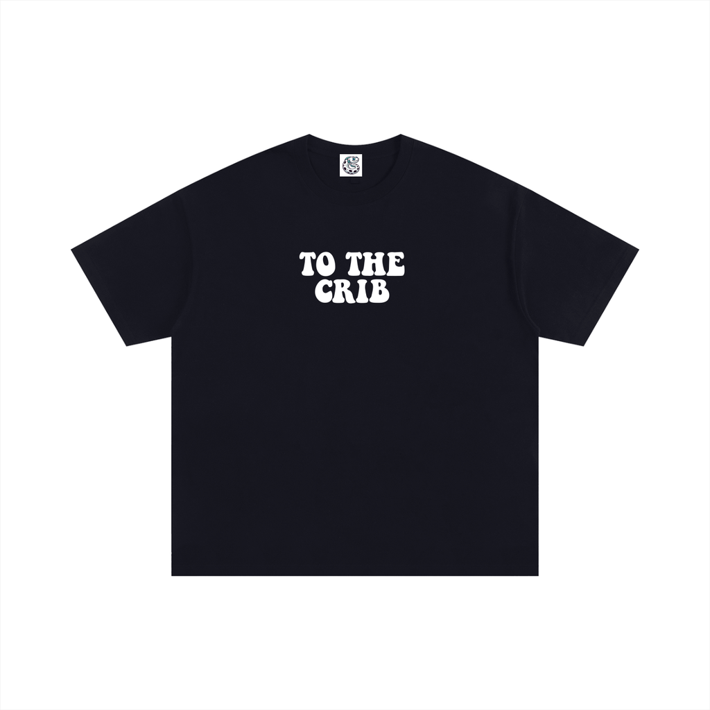 TO THE CRIB Tee (Von Edition)