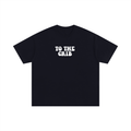 TO THE CRIB Tee (Von Edition)